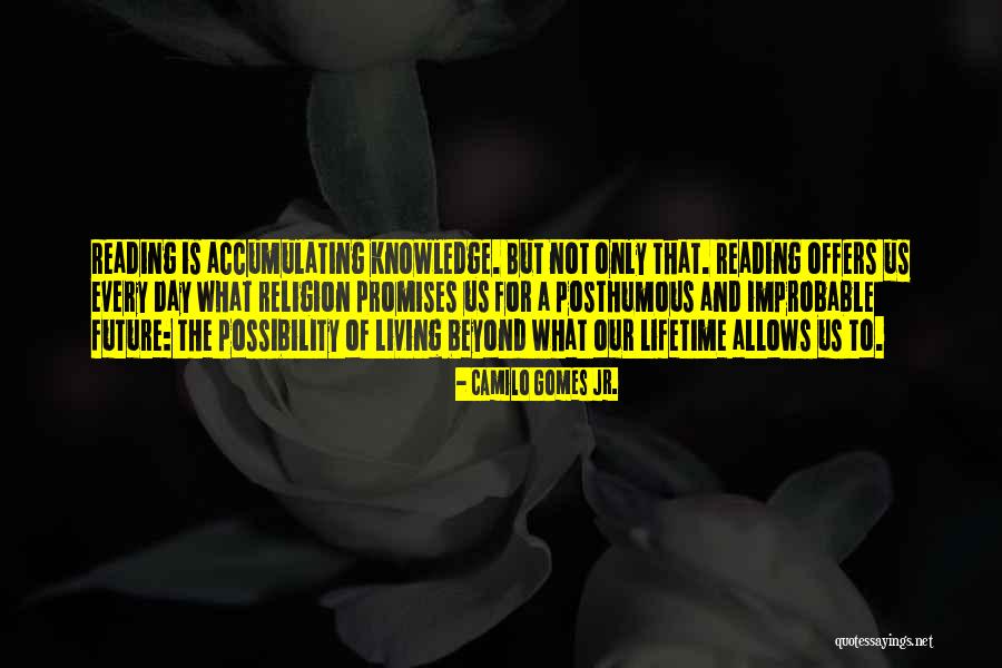 Reading The Future Quotes By Camilo Gomes Jr. Reading The Future Quotes By Camilo Gomes Jr.