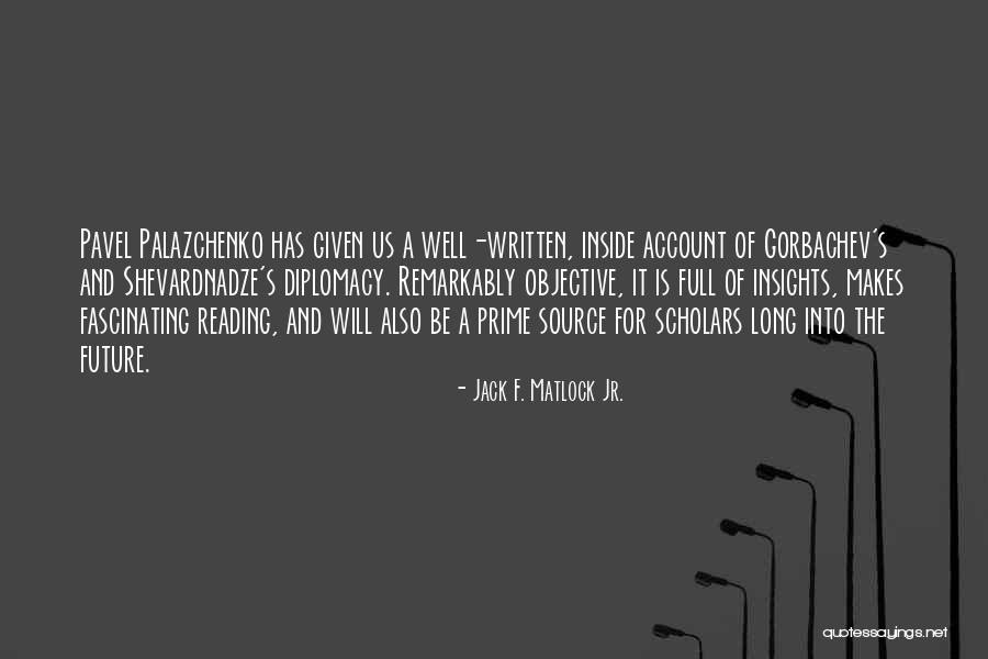 Reading The Future Quotes By Jack F. Matlock Jr. Reading The Future Quotes By Jack F. Matlock Jr.