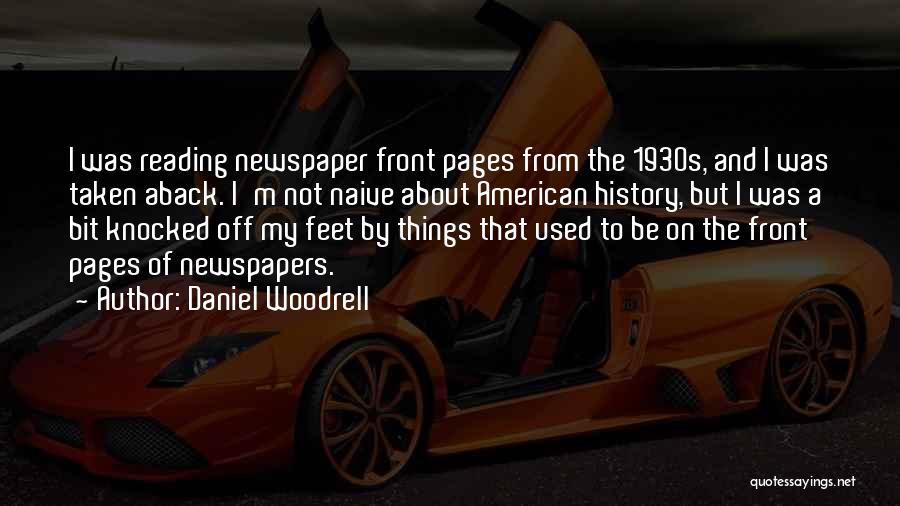 Reading The Newspaper Quotes By Daniel Woodrell