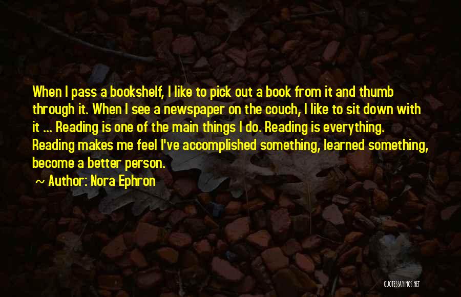 Reading The Newspaper Quotes By Nora Ephron