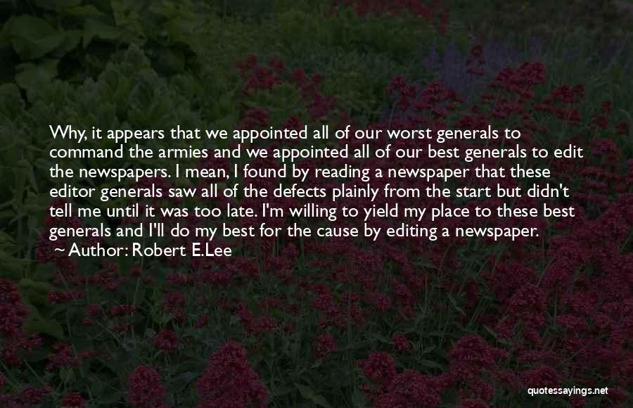 Reading The Newspaper Quotes By Robert E.Lee