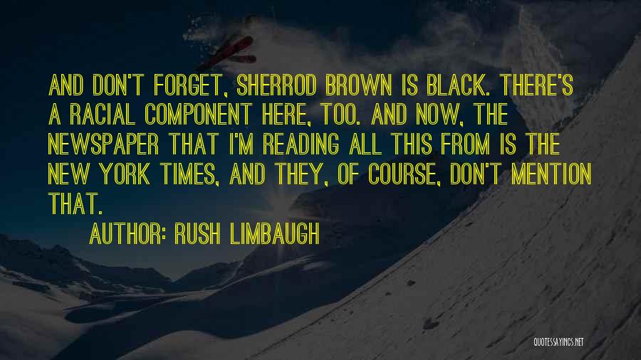 Reading The Newspaper Quotes By Rush Limbaugh