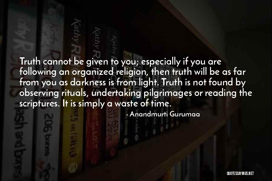 Reading The Scriptures Quotes By Anandmurti Gurumaa Reading The Scriptures Quotes By Anandmurti Gurumaa