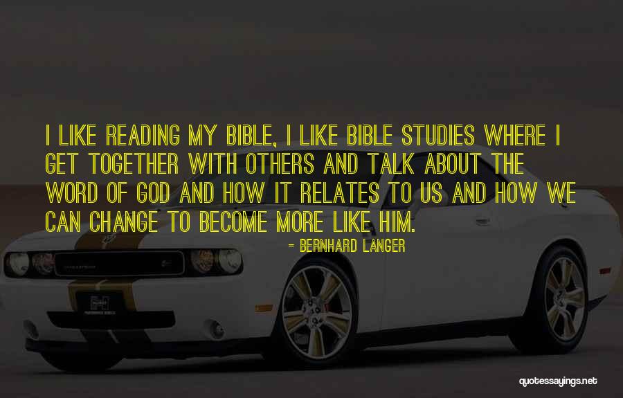 Reading The Word Of God Quotes By Bernhard Langer