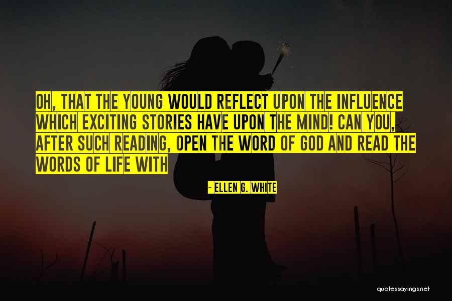 Reading The Word Of God Quotes By Ellen G. White