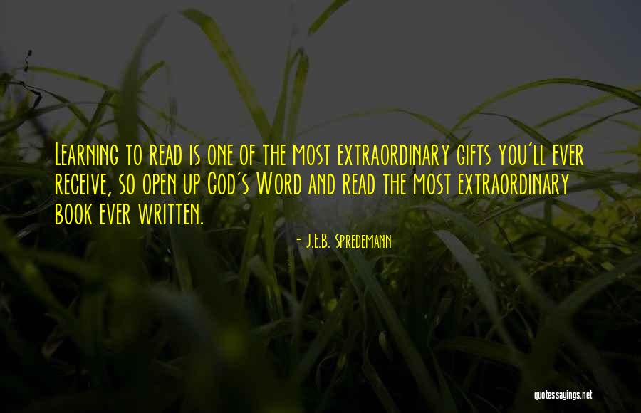 Reading The Word Of God Quotes By J.E.B. Spredemann