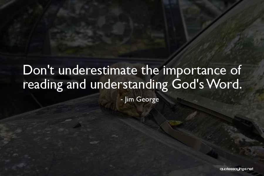 Reading The Word Of God Quotes By Jim George Reading The Word Of God Quotes By Jim George
