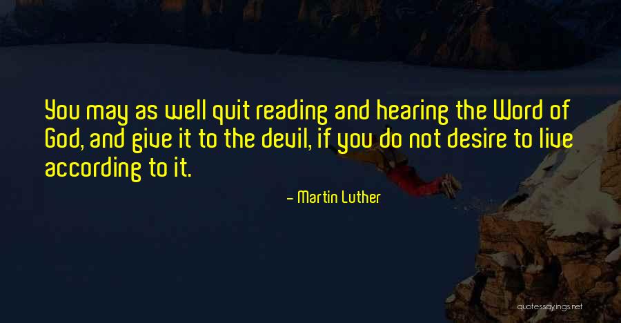 Reading The Word Of God Quotes By Martin Luther