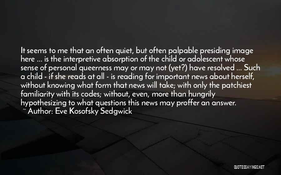 Reading To Child Quotes By Eve Kosofsky Sedgwick