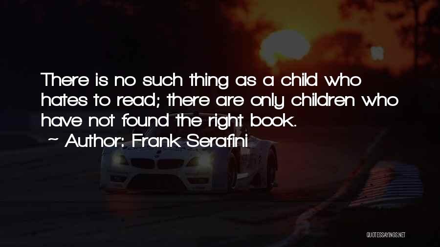 Reading To Child Quotes By Frank Serafini