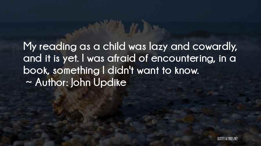 Reading To Child Quotes By John Updike