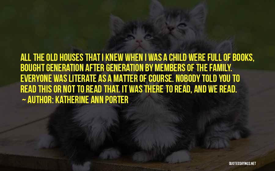 Reading To Child Quotes By Katherine Ann Porter