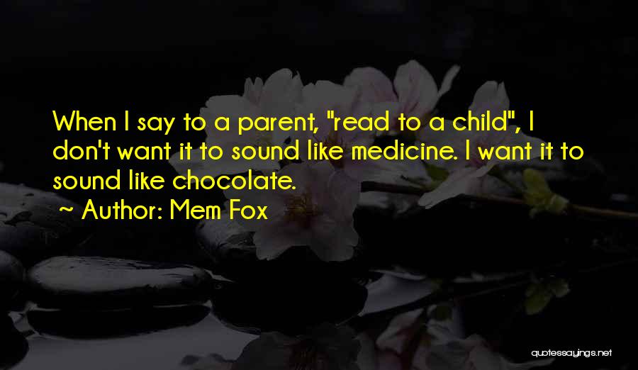 Reading To Child Quotes By Mem Fox