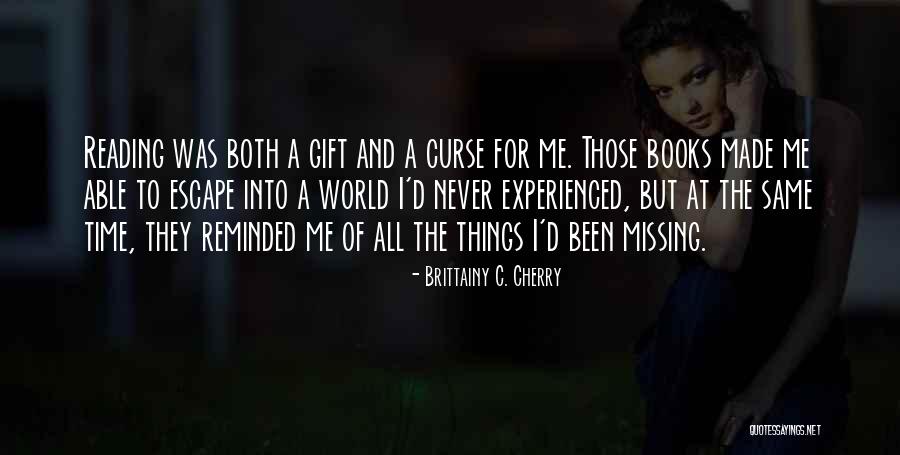Reading To Escape Quotes By Brittainy C. Cherry