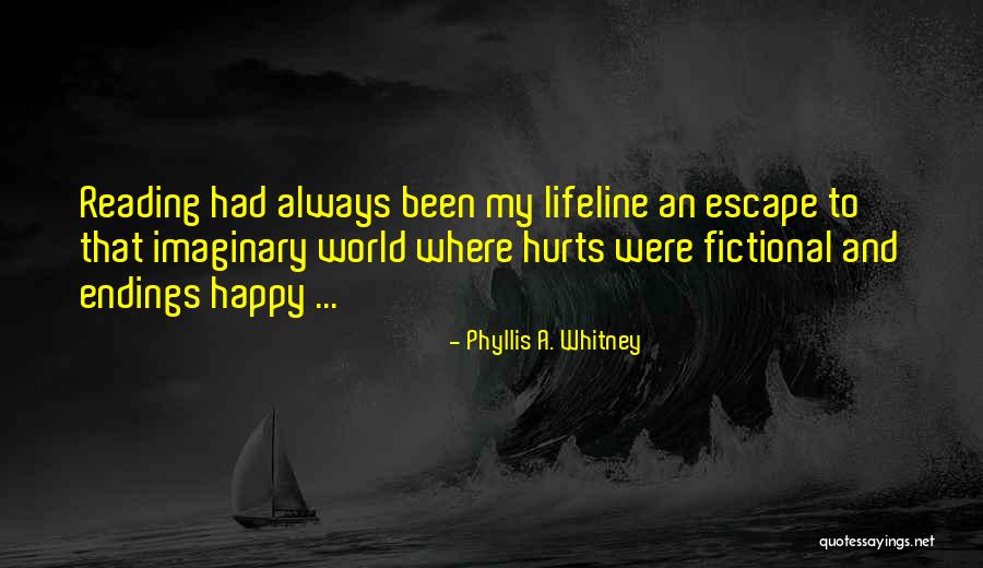 Reading To Escape Quotes By Phyllis A. Whitney