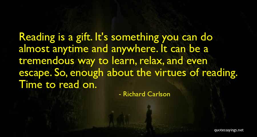 Reading To Escape Quotes By Richard Carlson