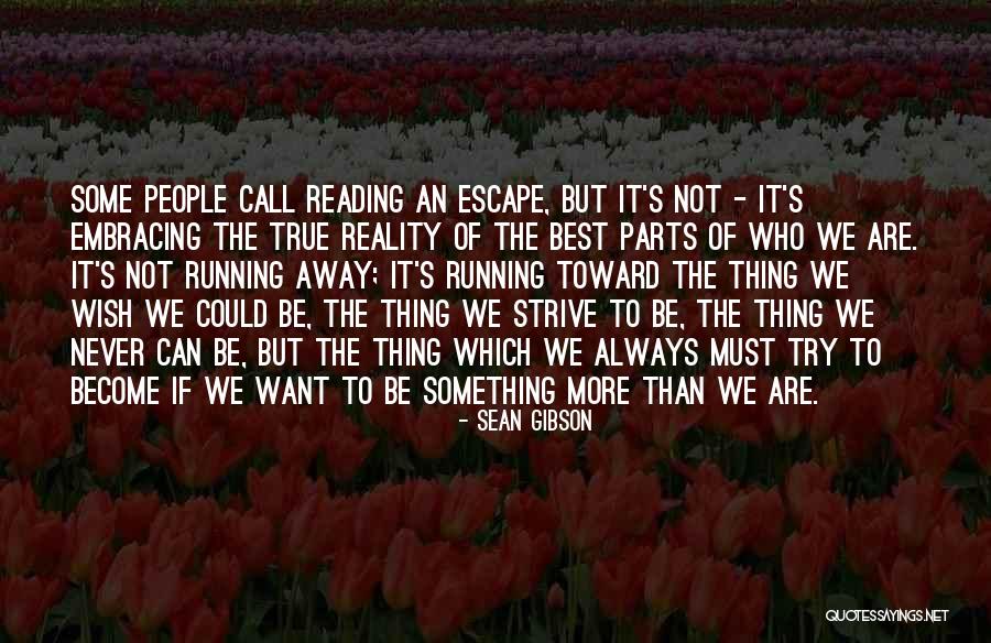 Reading To Escape Quotes By Sean Gibson