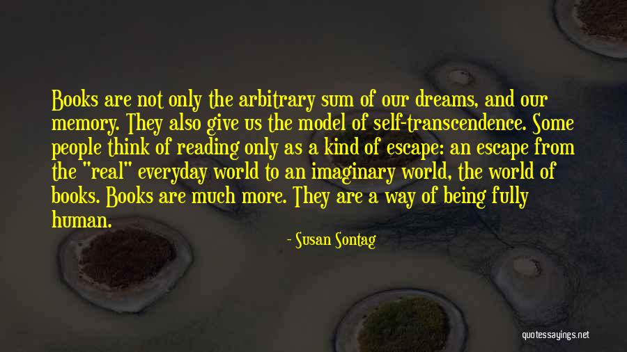 Reading To Escape Quotes By Susan Sontag
