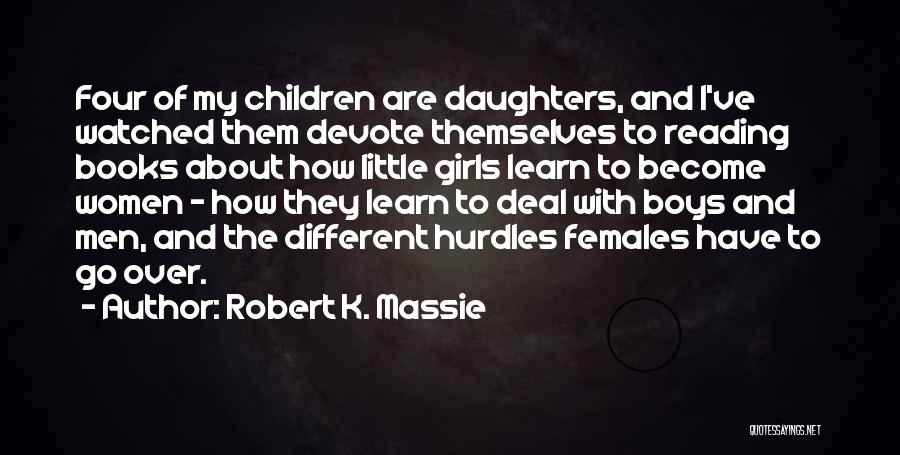 Reading To Learn Quotes By Robert K. Massie