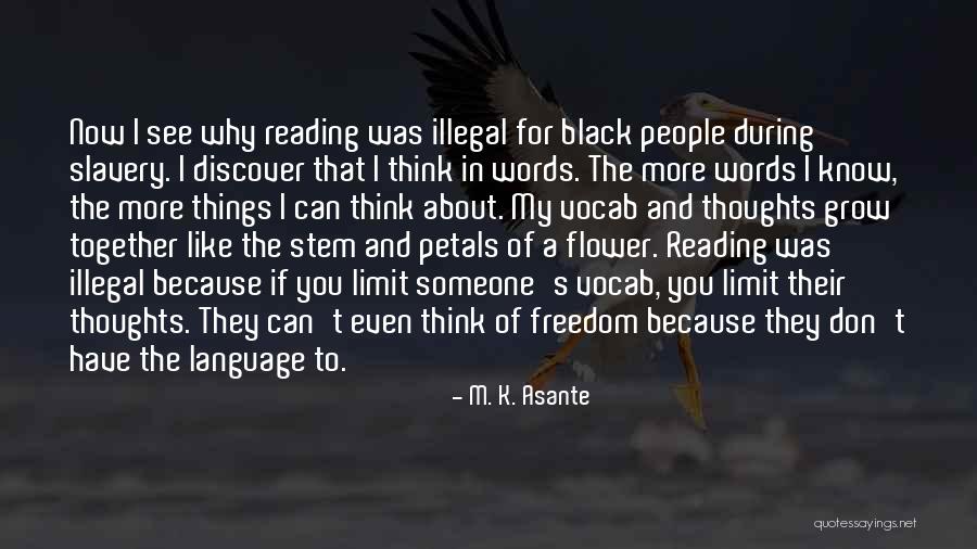 Reading Together Quotes By M. K. Asante Reading Together Quotes By M. K. Asante