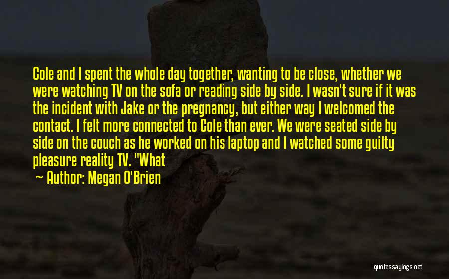 Reading Together Quotes By Megan O'Brien