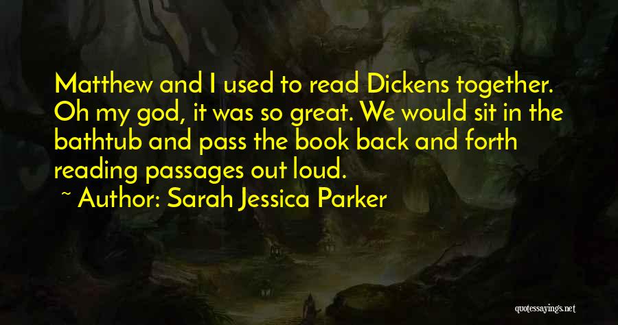 Reading Together Quotes By Sarah Jessica Parker