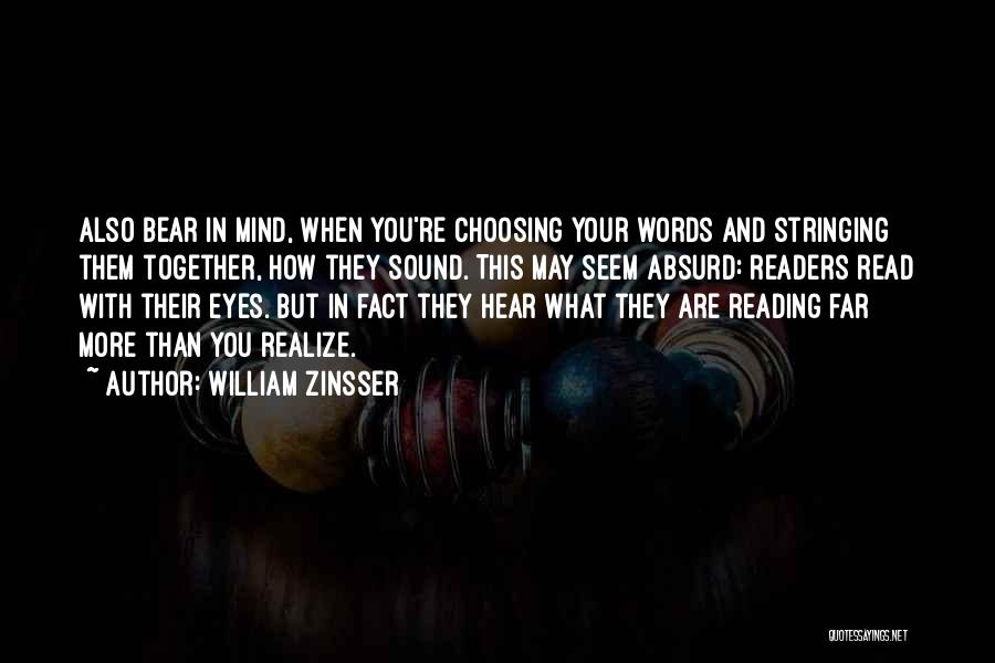 Reading Together Quotes By William Zinsser