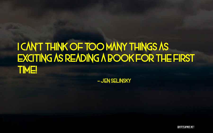 Reading Too Many Books Quotes By Jen Selinsky Reading Too Many Books Quotes By Jen Selinsky