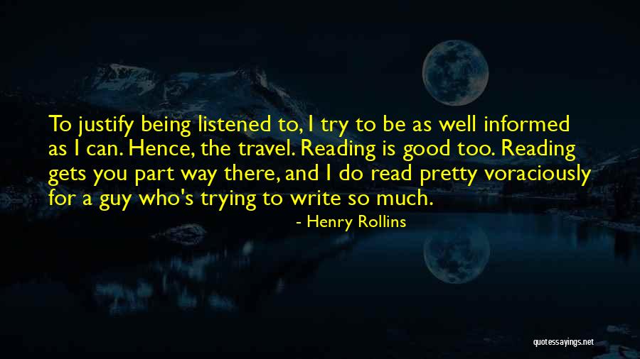 Reading Travel Quotes By Henry Rollins Reading Travel Quotes By Henry Rollins