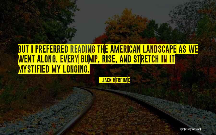 Reading Travel Quotes By Jack Kerouac Reading Travel Quotes By Jack Kerouac
