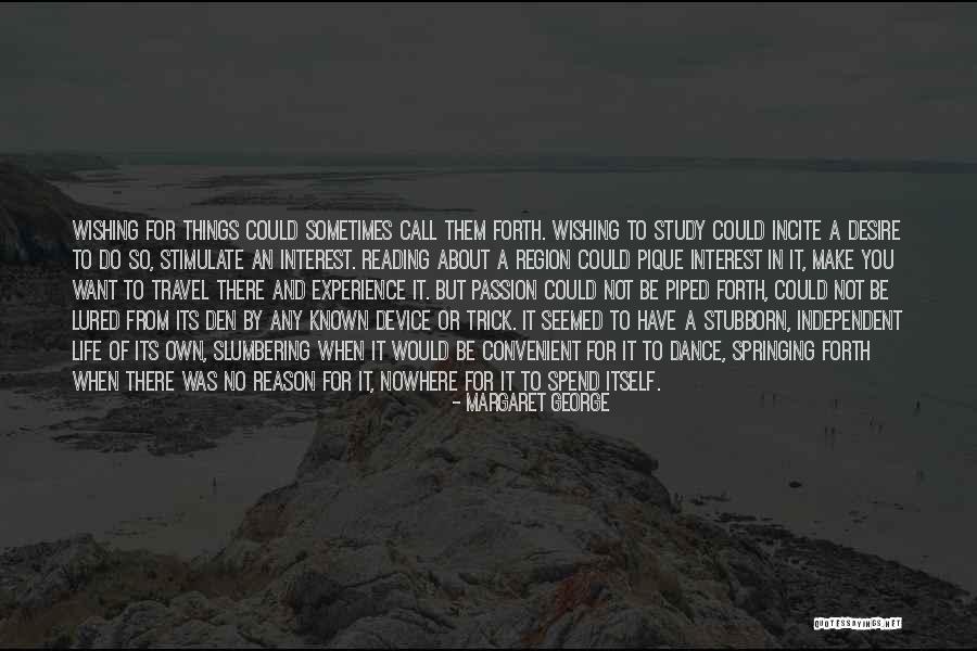 Reading Travel Quotes By Margaret George Reading Travel Quotes By Margaret George