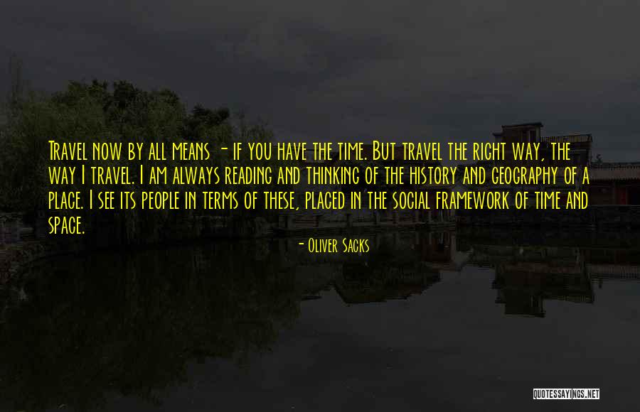 Reading Travel Quotes By Oliver Sacks Reading Travel Quotes By Oliver Sacks
