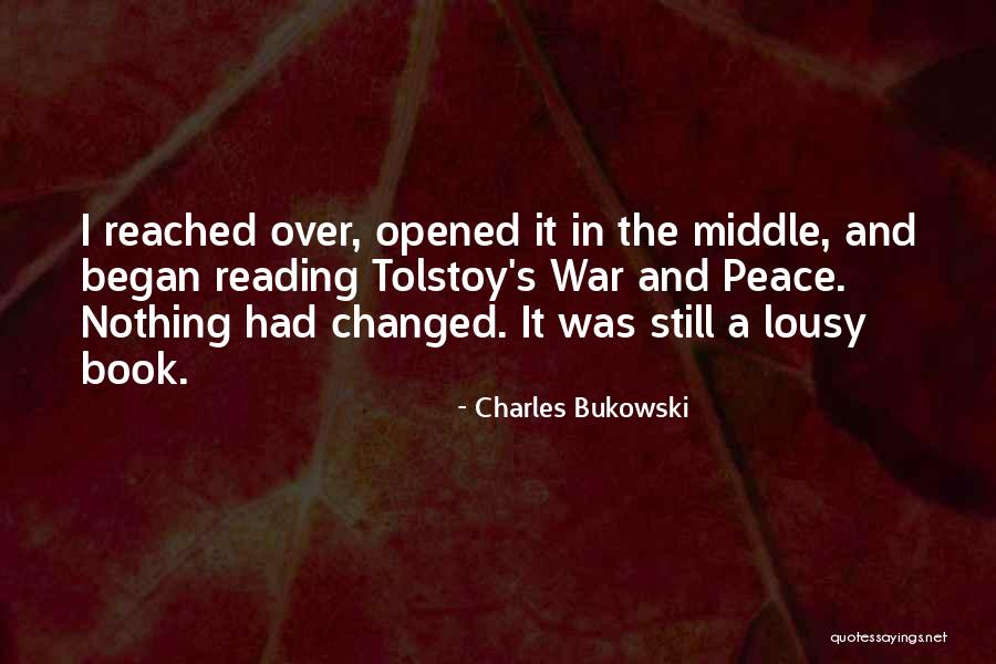 Reading War And Peace Quotes By Charles Bukowski