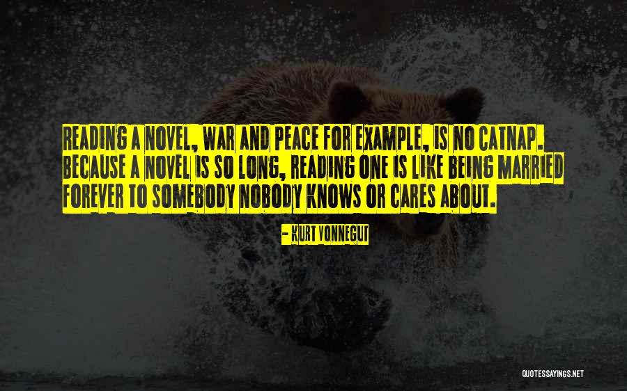 Reading War And Peace Quotes By Kurt Vonnegut Reading War And Peace Quotes By Kurt Vonnegut