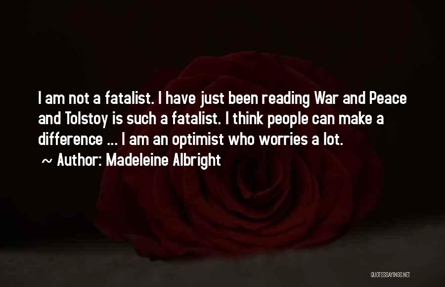 Reading War And Peace Quotes By Madeleine Albright