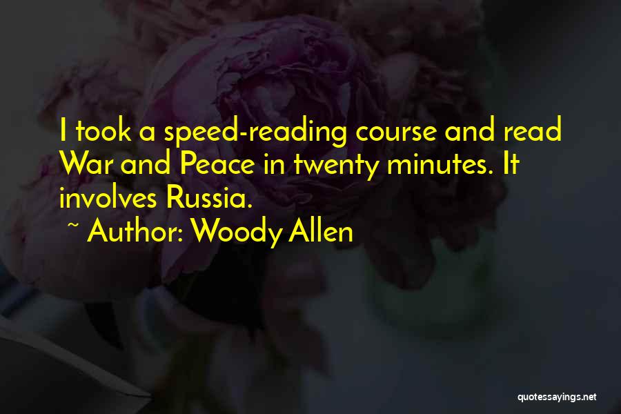 Reading War And Peace Quotes By Woody Allen