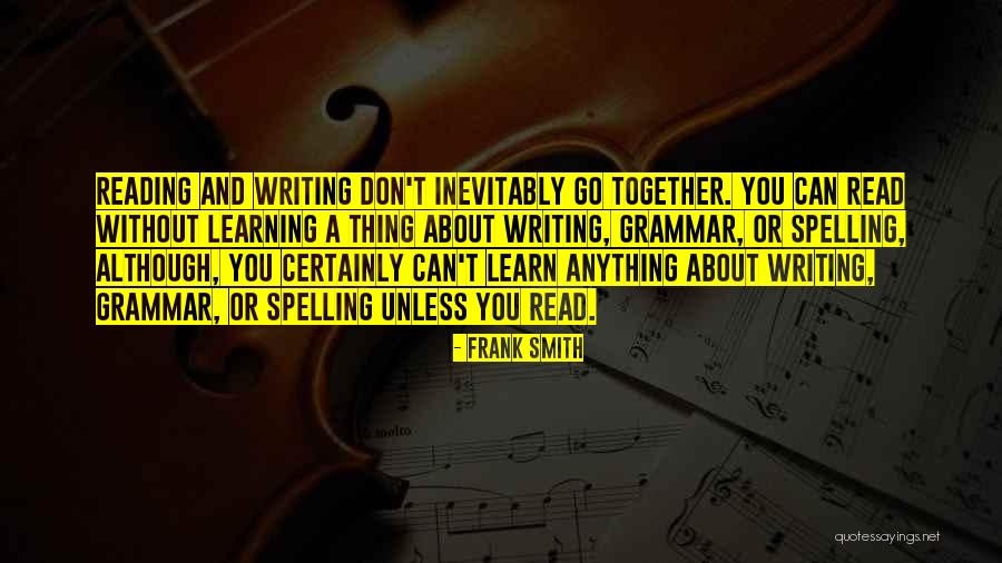 Reading Writing And Education Quotes By Frank Smith