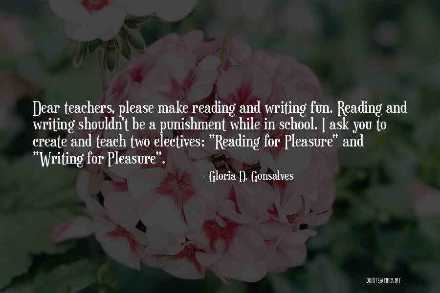 Reading Writing And Education Quotes By Gloria D. Gonsalves Reading Writing And Education Quotes By Gloria D. Gonsalves