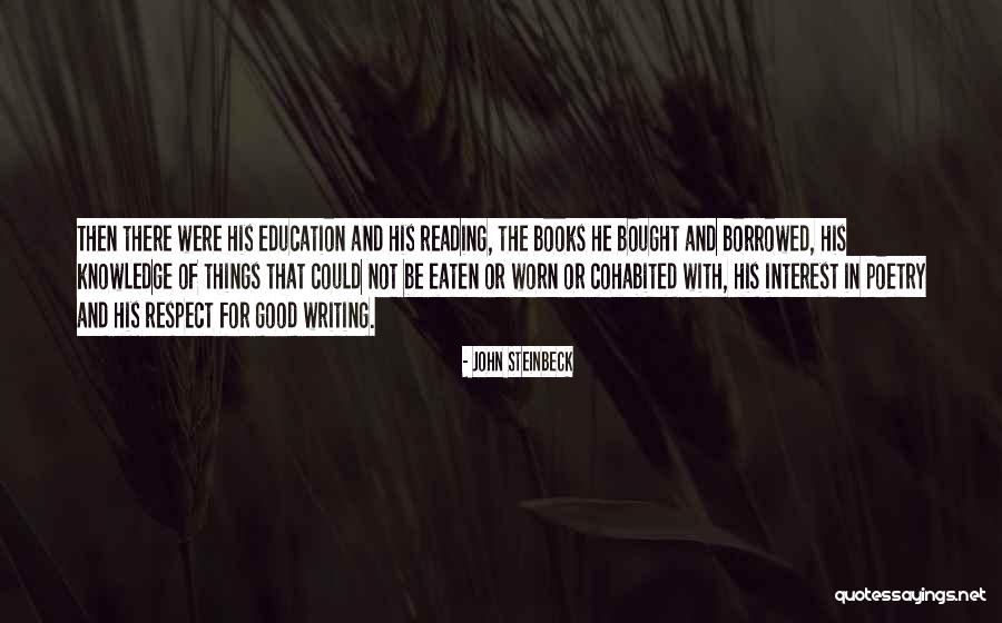 Reading Writing And Education Quotes By John Steinbeck