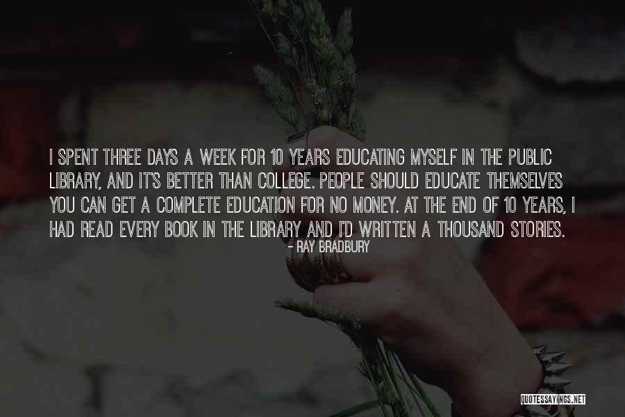 Reading Writing And Education Quotes By Ray Bradbury