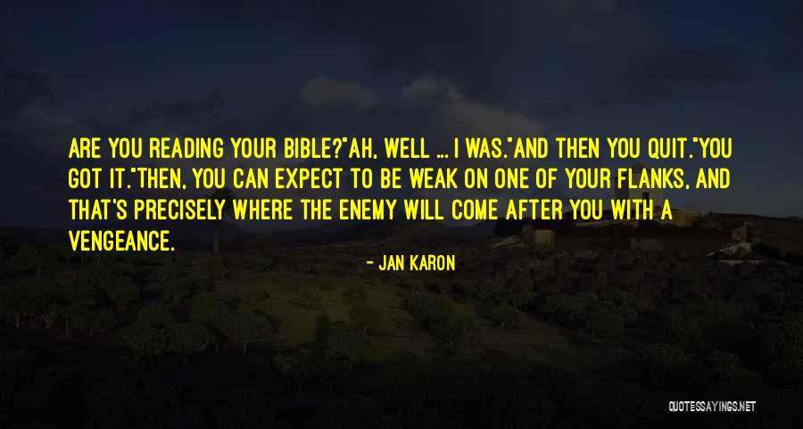 Reading Your Bible Quotes By Jan Karon Reading Your Bible Quotes By Jan Karon
