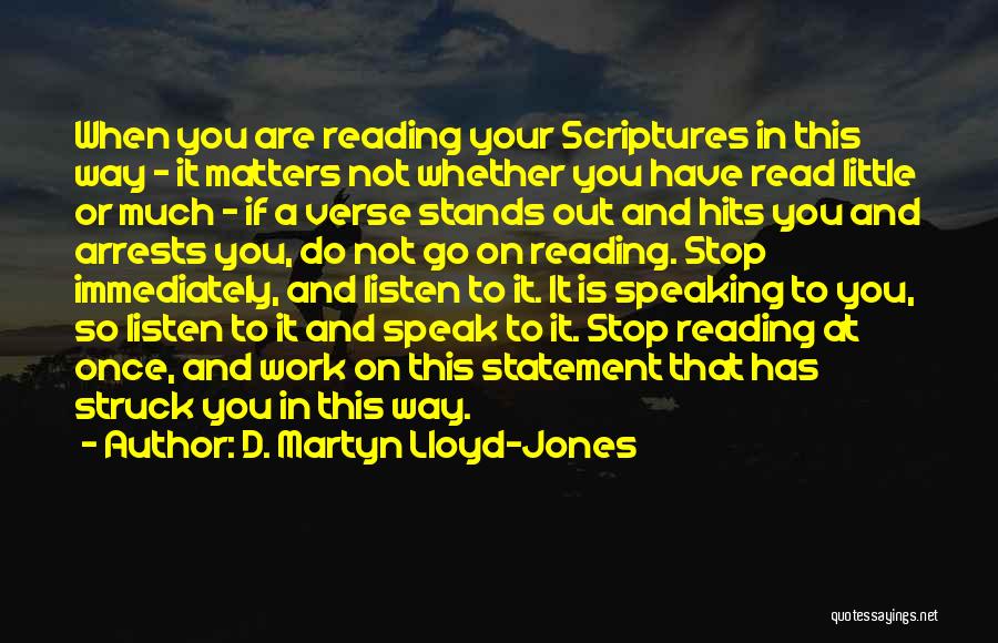 Reading Your Scriptures Quotes By D. Martyn Lloyd-Jones