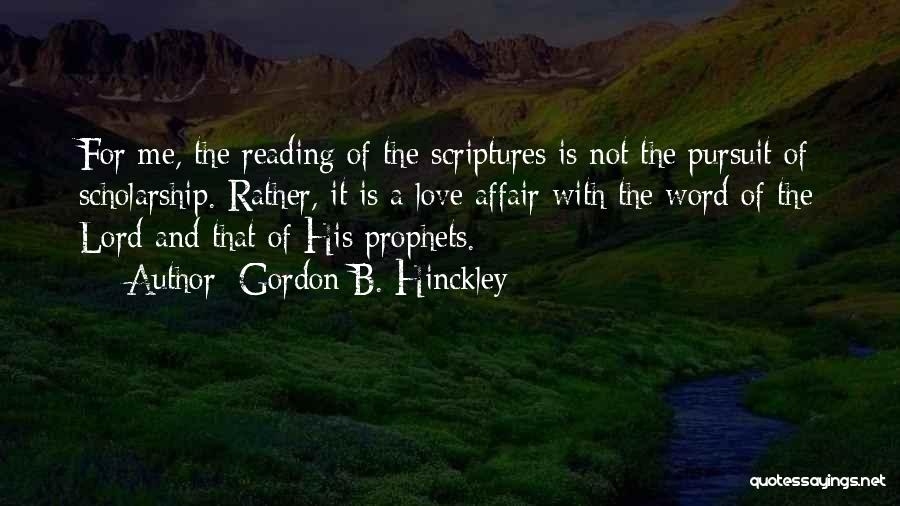 Reading Your Scriptures Quotes By Gordon B. Hinckley