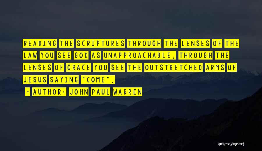 Reading Your Scriptures Quotes By John Paul Warren