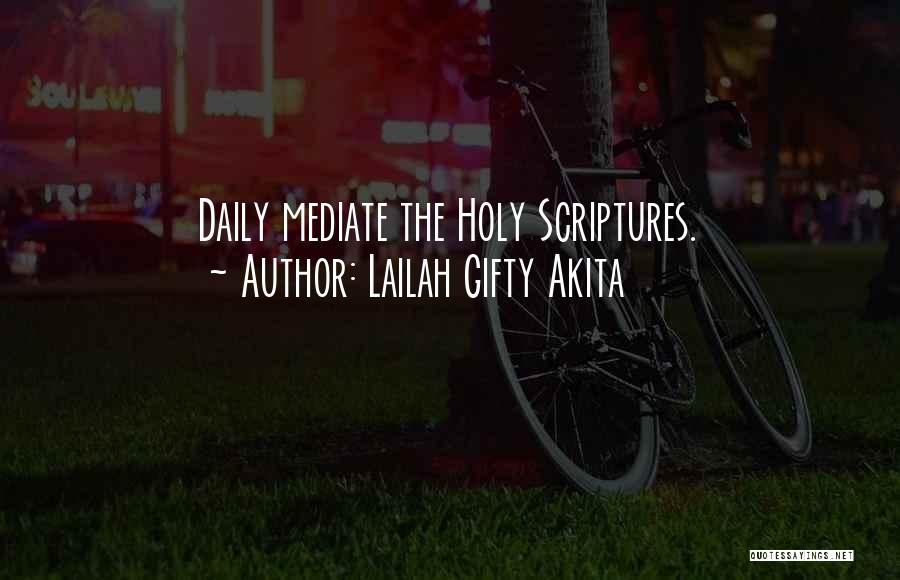 Reading Your Scriptures Quotes By Lailah Gifty Akita