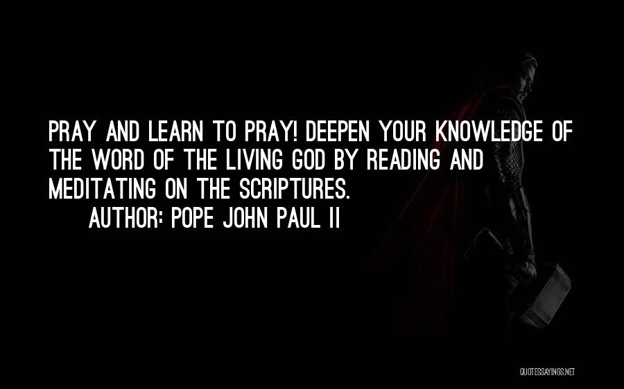 Reading Your Scriptures Quotes By Pope John Paul II