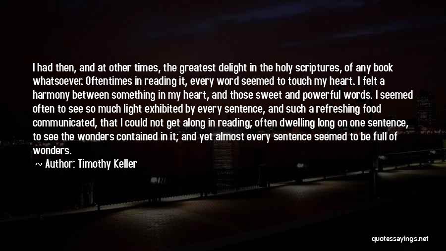 Reading Your Scriptures Quotes By Timothy Keller