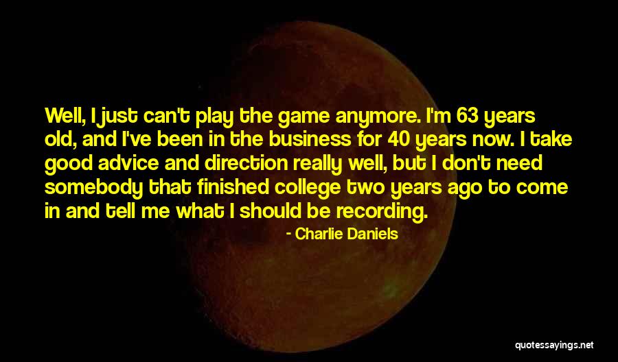 Ready For A New Chapter Quotes By Charlie Daniels Ready For A New Chapter Quotes By Charlie Daniels