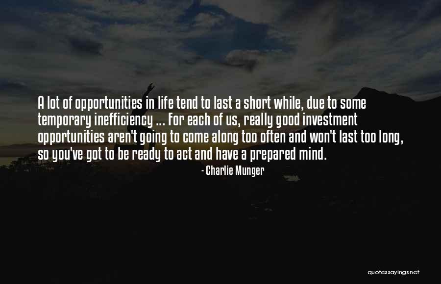 Ready For An Opportunity Quotes By Charlie Munger Ready For An Opportunity Quotes By Charlie Munger