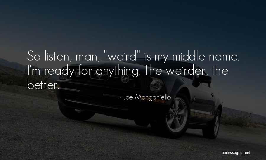 Ready For Anything Quotes By Joe Manganiello Ready For Anything Quotes By Joe Manganiello